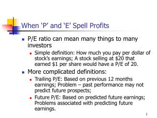 When ‘P’ and ‘E’ Spell Profits