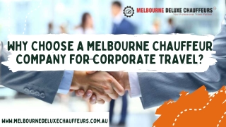 Why Choose A Melbourne Chauffeur Company For Corporate Travel