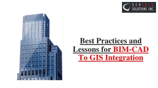 Best Practices and Lessons for BIM-CAD To GIS Integration