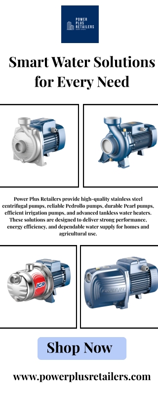 High-Quality Water Pumps & Tankless Water Heaters for Home and Agriculture