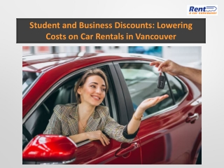 Student and Business Discounts: Lowering Costs on Car Rentals in Vancouver
