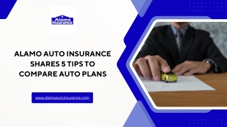 Alamo Auto Insurance Shares 5 Tips to Compare Auto Plans