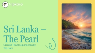 Sri Lanka – Tropical Beauty & Cultural Experiences | Trip Karo