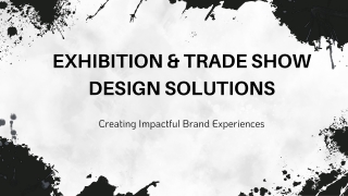 Exhibition & Trade Show Design Solutions