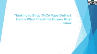 Thinking to Shop THCA Vape Online? Here’s What First-Time Buyers Must Know