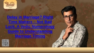 Delay in Marriage Right Time Matters – Not Bad Luck. A Vedic Numerology Guide to Understanding Marriage Timing