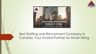 Best Staffing and Recruitment Company in Canada: Your Trusted Partner
