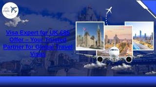 Visa Expert for UK £85 Offer – Your Trusted Partner for Global Travel Visas