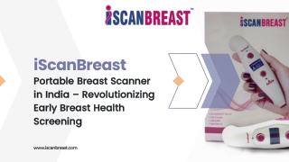 Portable Breast Scanner in India – Revolutionizing Early Breast Health Screening