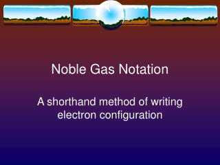 Noble Gas Notation