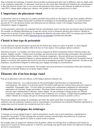 Valoriser son produit grâce à un bon placement visuel.