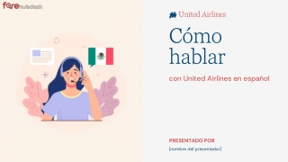 ¿Cómo hablar con United Airlines en español ( 1-855-547-0830)