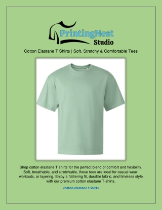 Cotton Elastane T Shirts | Soft, Stretchy & Comfortable Tees