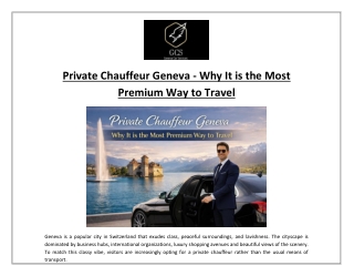 Private Chauffeur Geneva - Why It is the Most Premium Way to Travel