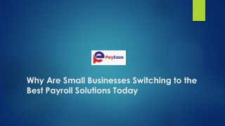 Why Are Small Businesses Switching to the Best Payroll Solutions Today