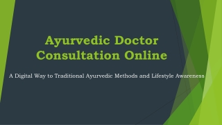Ayurvedic Doctor Consultation Online – A Digital way to Traditional Lifestyle