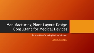 Manufacturing Plant Layout Design Consultant for Medical Devices