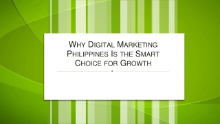 Why Digital Marketing Philippines Is the Smart Choice for Growth