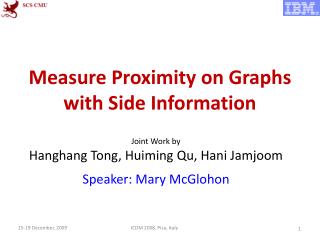 Measure Proximity on Graphs with Side Information