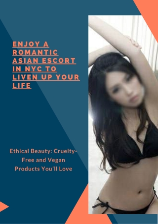 Enjoy a romantic Asian model in NYC to liven up your life