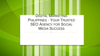 Digital Marketing Philippines - Your Trusted SEO Agency for Social Media Success