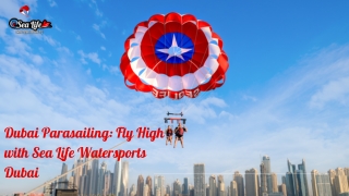 Dubai Parasailing: Fly High with Sea Life Watersports Dubai