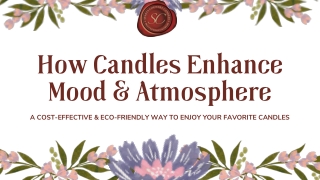 How Candles Enhance Mood & Atmosphere