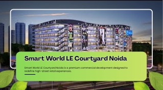 Smart World LE Courtyard Noida Ebrochure