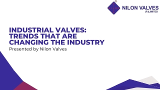 Industrial Valves: Trends That Are Changing the Industry