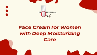 Face Cream for Women with Deep Moisturizing Care