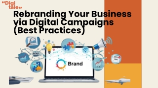 Rebranding Your Business via Digital Campaigns (Best Practices)