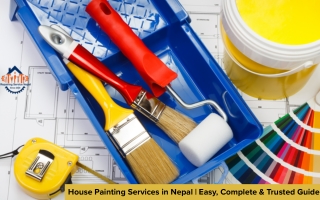 House Painting Services in Nepal | Easy, Complete & Trusted Guide