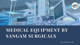 Medical Equipments Supplier in India | Sangam Surgicals