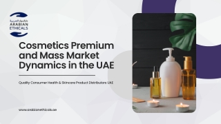 Cosmetics Premium and Mass Market Dynamics in the UAE