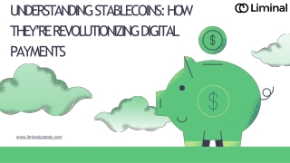 Understanding Stablecoins How They’re Revolutionizing Digital Payments