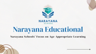 Narayana School and the Impact of Age-Appropriate Learning
