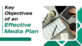 Key Objectives of an Effective Media Plan