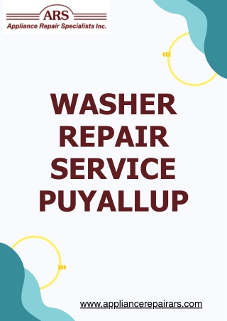 Expert Washer Repair Service Puyallup You Can Trust