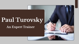 Paul Turovsky - An Expert Trainer
