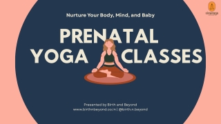 Nurture Your Body, Mind, and Baby - Prenatal Yoga Classes