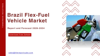 Brazil Flex-Fuel Vehicle Market Growth Insights and Future Opportunities 2034