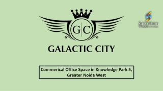 Galactic City - Office spaces in Greater Noida West