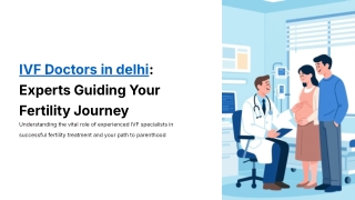 IVF Doctors in delhi: How Fertility Specialists Guide Successful IVF Journeys