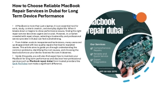 How to Choose Reliable MacBookRepair Services in Dubai for LongTerm Device Performance__