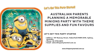 Australian Parents Planning a Memorable Minions Party with Theme Supplies and Fun Favours