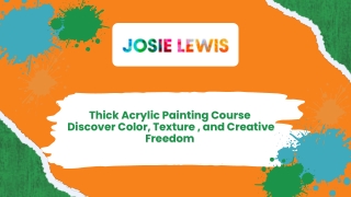Thick Acrylic Painting Course  Discover Color, Texture , and Creative Freedom