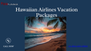 Does Hawaiian Airlines have vacation packages  ( 1-855-547-0830)