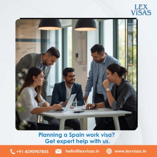 Work Visa to Spain for Indians | Spain Work Visa & Corporate Immigration – Lex Visas