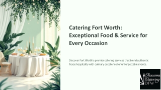 Catering-Fort-Worth-Exceptional-Food-and-Service-for-Every-Occasion (1)