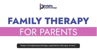 Family Therapy for Parents to Improve Communication and Emotional Well-Being